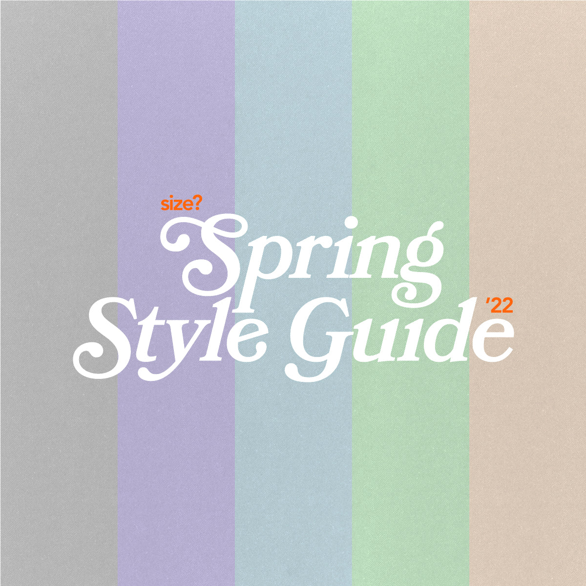 size? Spring Style Guide