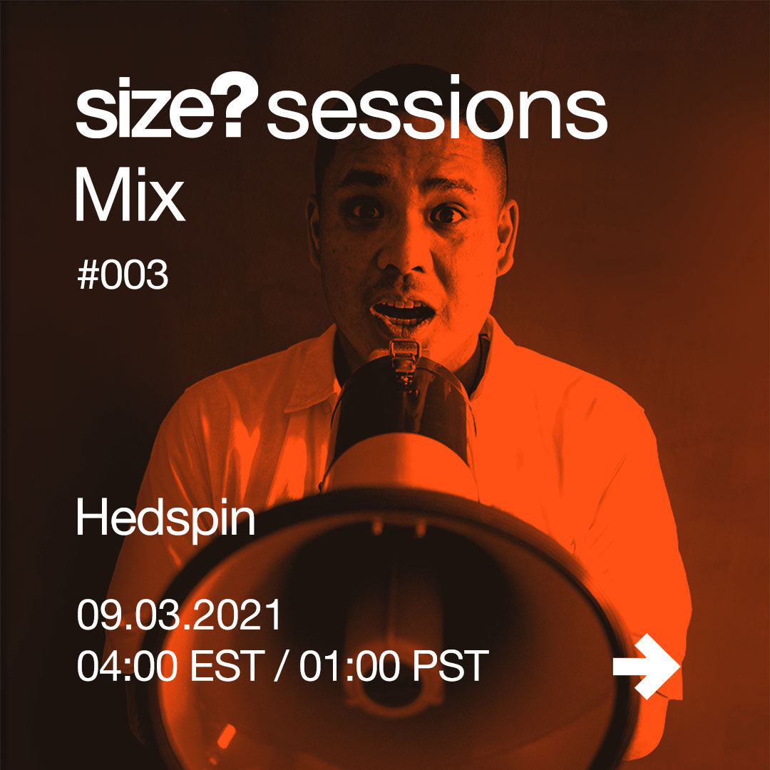 size?sessions x Hedspin