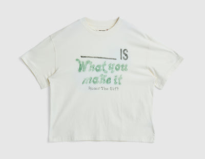 Honor The Gift What You Make It T-Shirt / White