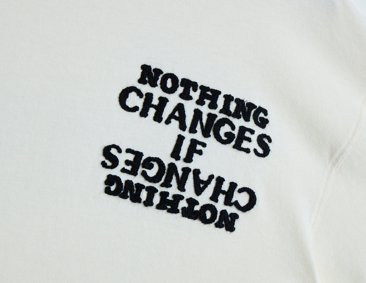Honor The Gift Nothing Changes T-Shirt / White